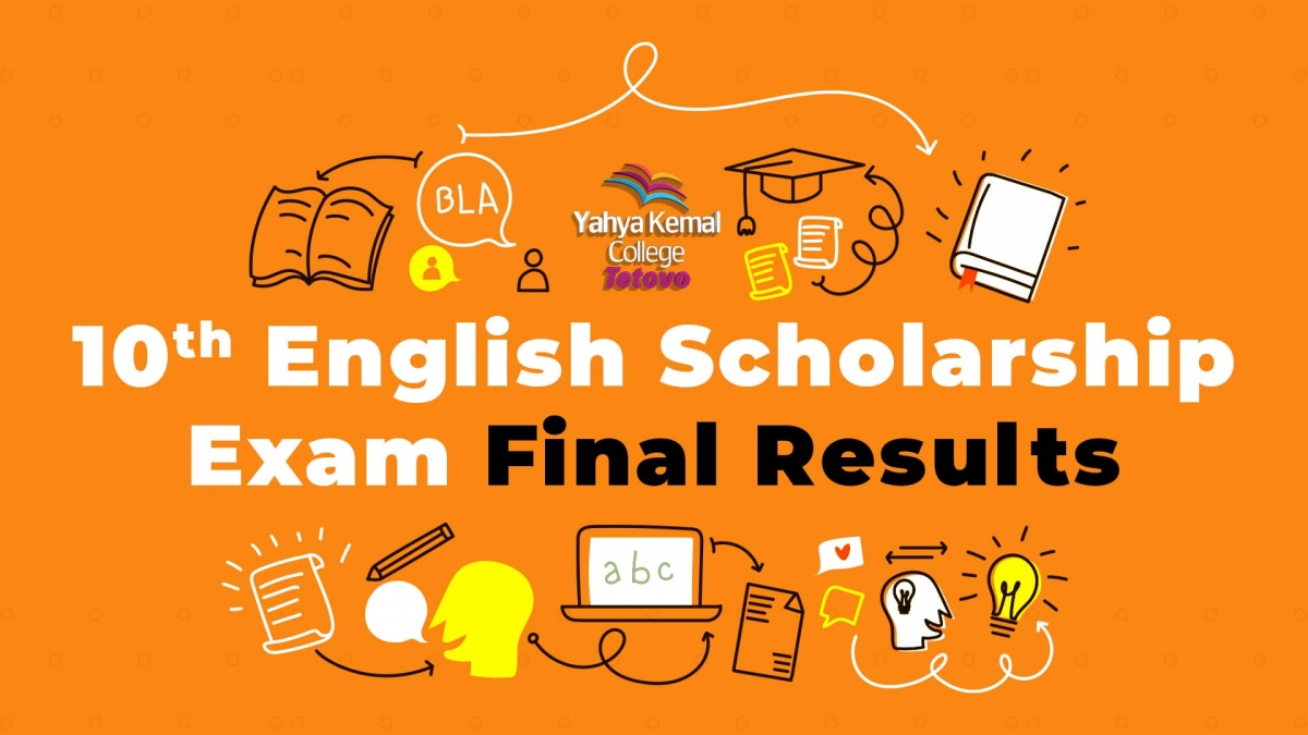 Yahya Kemal College - Tetovo: 10th English Scholarship Exam Final Results